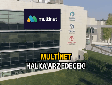 Multinet halka arz edecek!