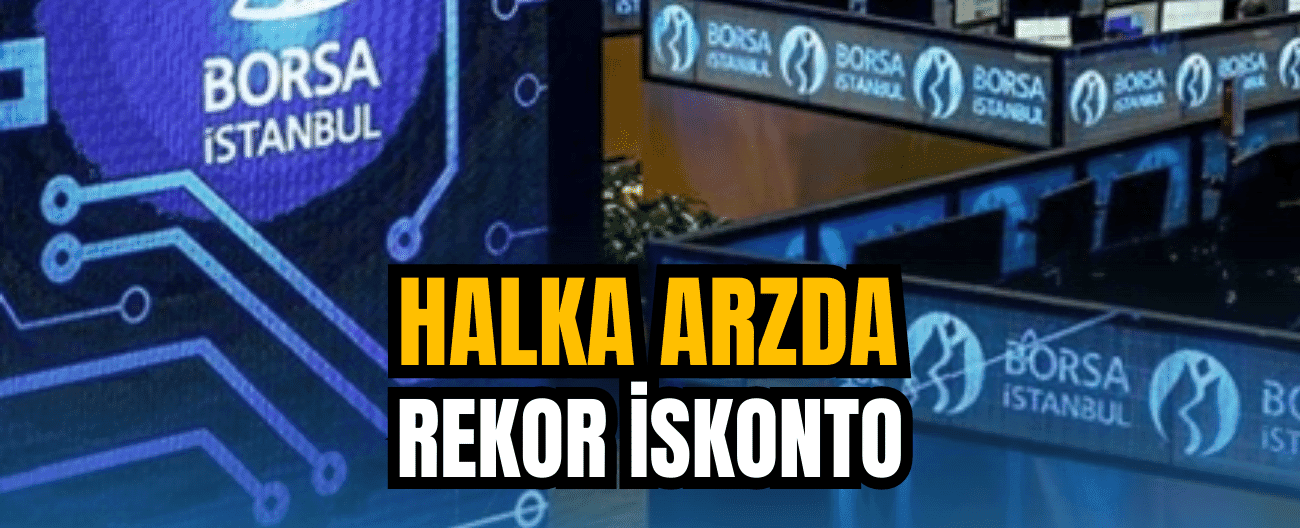 Yeni halka arzda, %50’lik rekor iskonto ayrıntısı!