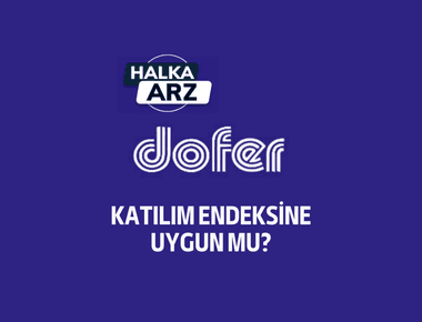 Dofer Yapı katılım endeksine uygun mu?